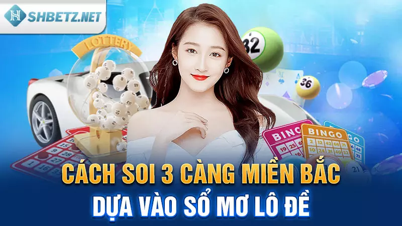 Cách soi 3 càng miền Bắc dựa vào sổ mơ lô đề